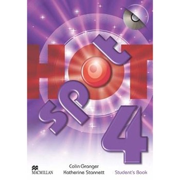Hot Spot 4 Student's book with CD - Colin Granger, Katherine Stannett Hot Spot 4 Student's book with CD - Colin Granger, Katherine Stannett