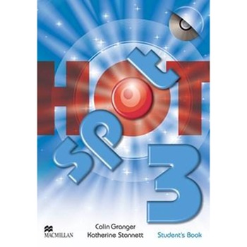 Hot Spot 3 Student's book with CD - Colin Granger, Katherine Stannett Hot Spot 3 Student's book with CD - Colin Granger, Katherine Stannett