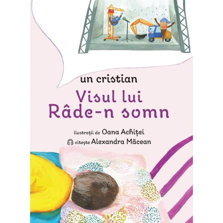 Visul lui rade-n somn - un cristian