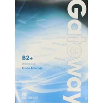 Gateway B2+ Workbook - Lynda Edwards Gateway B2+ Workbook - Lynda Edwards