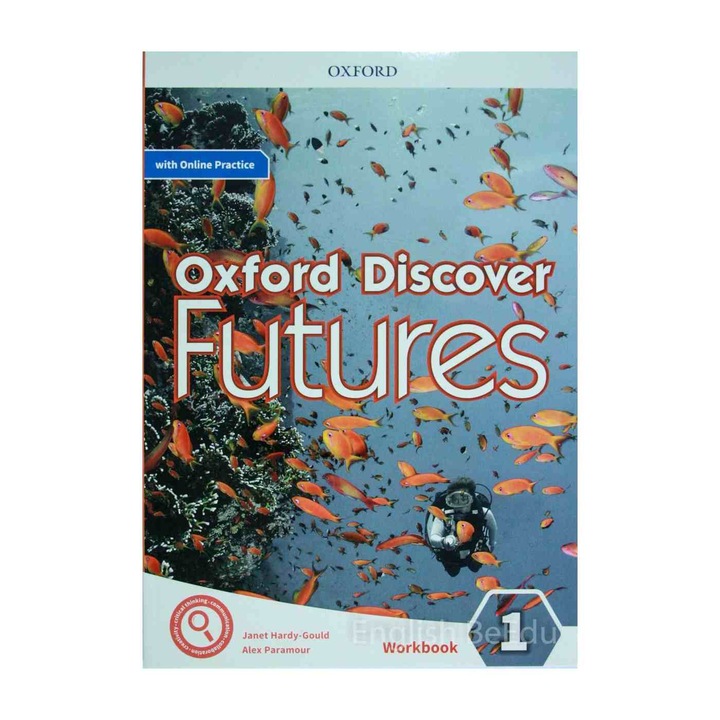 Oxford Discover Futures Workbook 1 cu Online Practice - editia a doua
