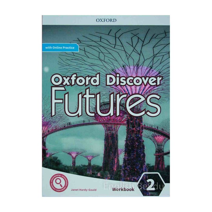 Oxford Discover Futures Workbook 2 cu Online Practice - editia a doua