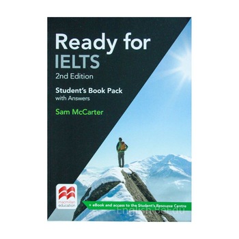 Carte - Ready for IELTS Student's Book Pack cu raspunsuri - editia a doua Carte - Ready for IELTS Student's Book Pack cu raspunsuri - editia a doua