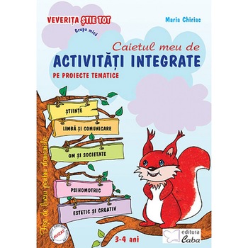 Activitati integrate pe proiecte tematice - grupa mica - 3-4 ani - Maria Chiriac Activitati integrate pe proiecte tematice - grupa mica - 3-4 ani - Maria Chiriac