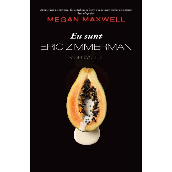 Eu sunt Eric Zimmerman. Volumul 2, Megan Maxwell