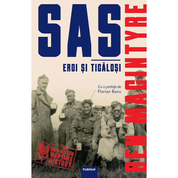 SAS. Eroi si ticalosi, Ben Macintyre