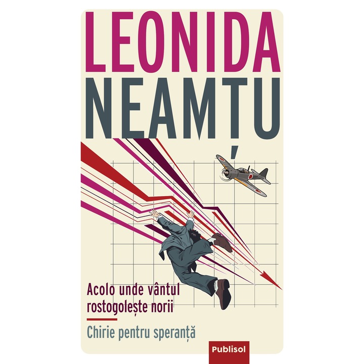 Acolo unde vantul rostogoleste norii, Leonida Neamtu