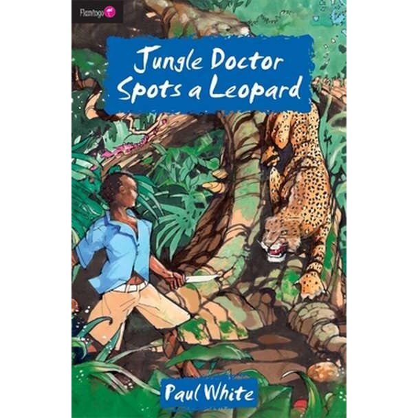 Jungle Doctor Spots a Leopard de Paul White