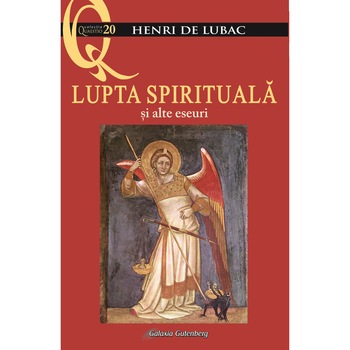 Lupta spirituala si alte eseuri Lupta spirituala si alte eseuri