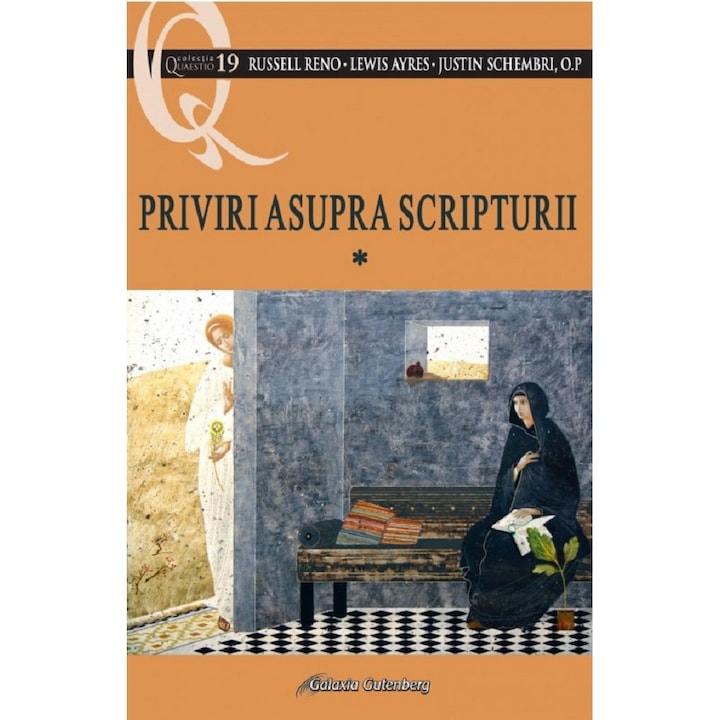 Priviri Asupra Scripturii Vol.1 - Russell Reno, Lewis Ayres, Justin Schembri, O.p