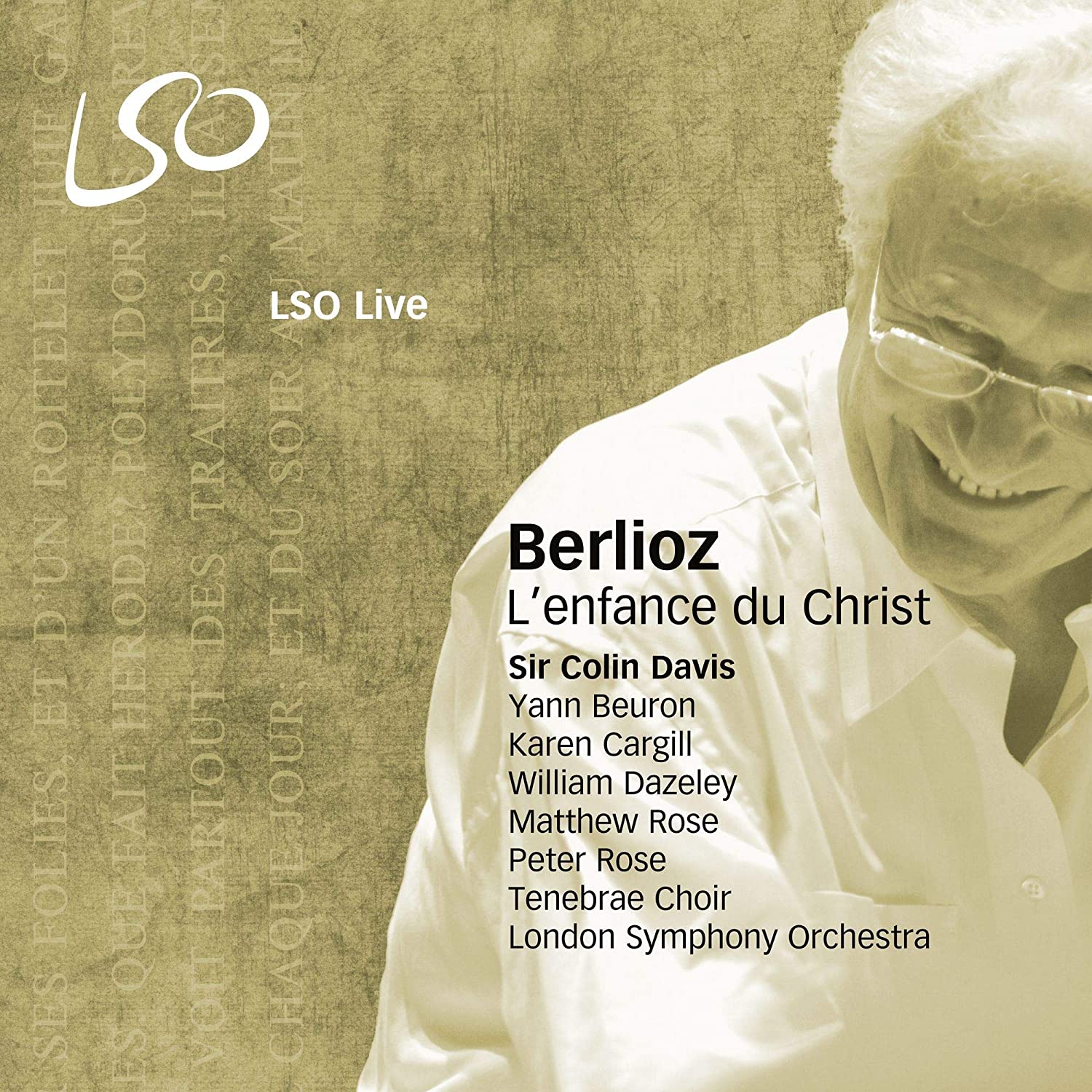 Sir Colin DavisYann BeuronKaren CargillWilliam DazeleyMatthew RoseThe London Symphony Orchestra - Berlioz: L'enfance du Christ - Hybrid SACD