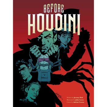 Before Houdini - Volume 2 - Jeremy HoltJohn Lucas Before Houdini - Volume 2 - Jeremy HoltJohn Lucas