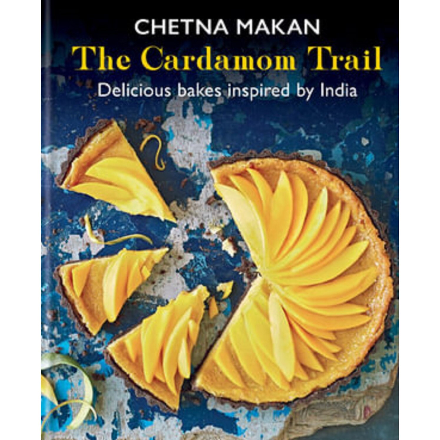 The Cardamom Trail - Chetna Makan
