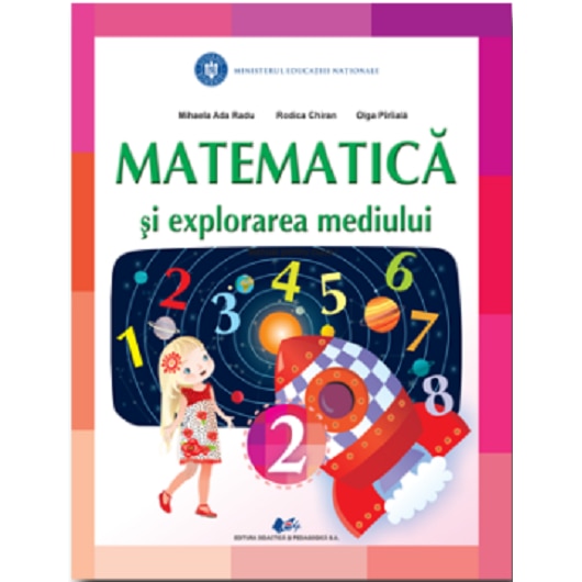 Matematica si explorarea mediului. Manual pentru clasa a II a - Rodica Chiran Mihaela Ada Radu Olga Piriiala