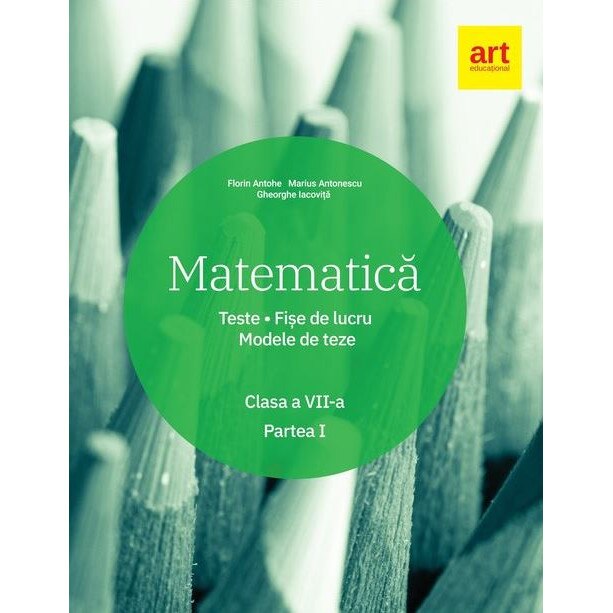 Matematica. Clasa a VII-a. Semestrul 1 - Florin Antohe Gheorghe Iacovita Marius Antonescu