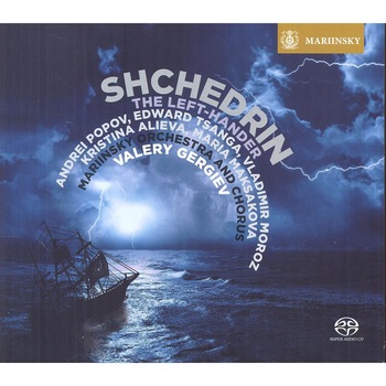 Andrei PopovEdward TsangaVladimir MorozKristina AlievaMaria MaksakovaMariinsky OrchestraMariinsky ChorusValery Gergiev - Shchedrin: The Left-Hander - Hybrid SACD Andrei PopovEdward TsangaVladimir MorozKristina AlievaMaria MaksakovaMariinsky OrchestraMariinsky ChorusValery Gergiev - Shchedrin: The Left-Hander - Hybrid SACD