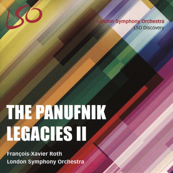 London Symphony OrchestraVarious ComposersFrancois-Xavier Roth - The Panufnik Legacies II - CD