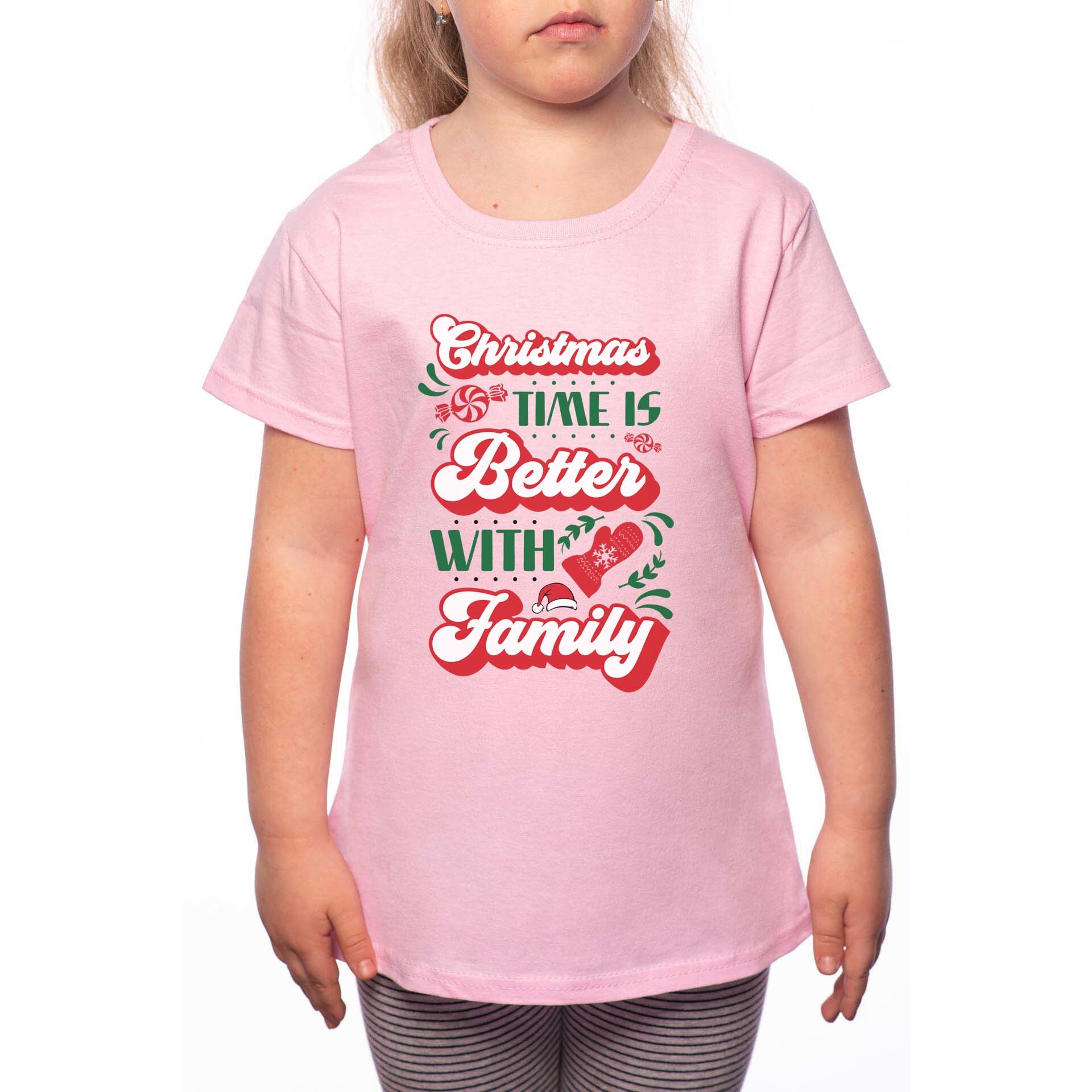 Tricou Fetita, Christmas Time Is Better With Famlily, 100% Bumbac, R178, Roz
