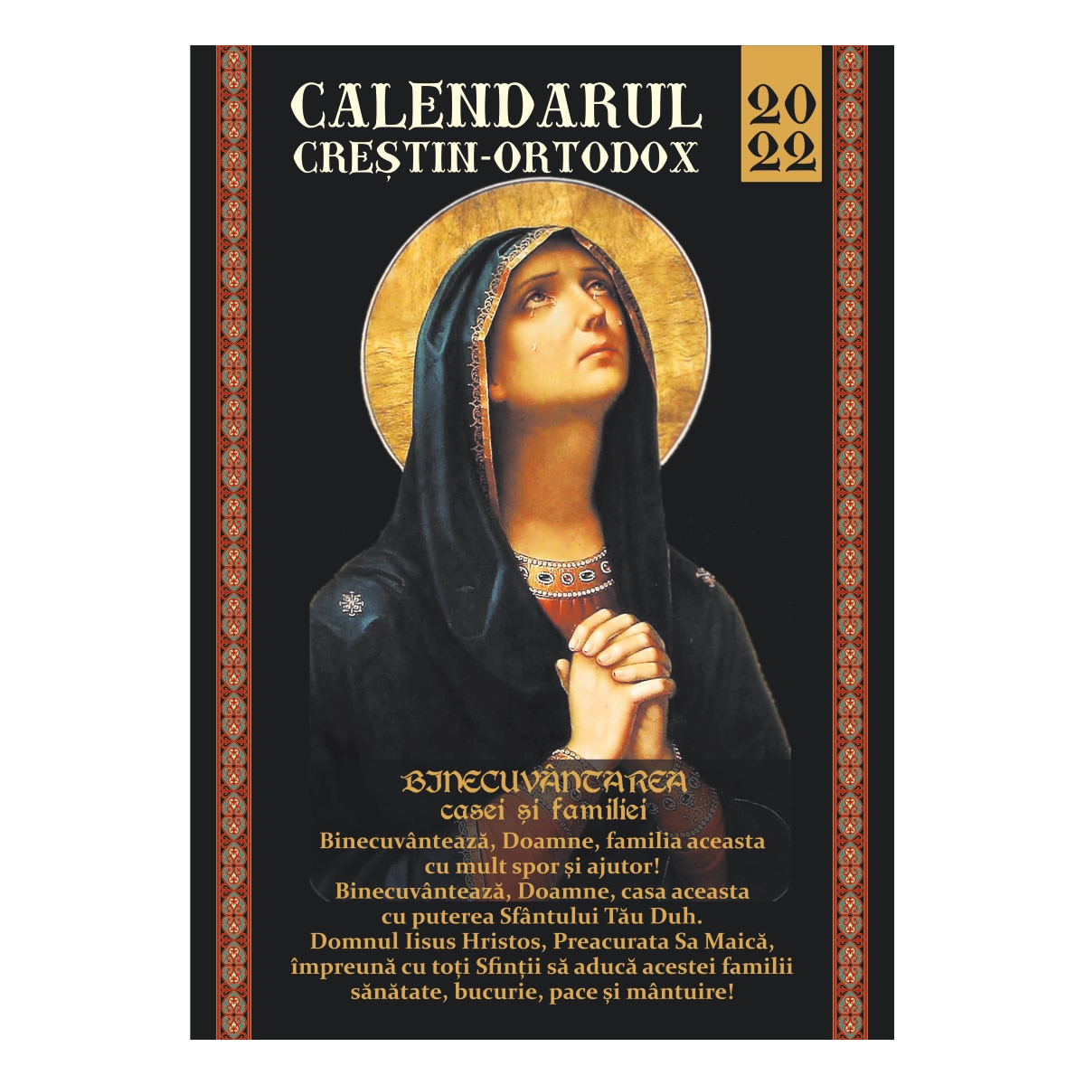 Calendar crestin, de perete, Tanguirea - Binecuvantarea casei, 2022, 33x47 cm, 13 file