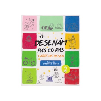 Desenam pas cu pas - Vol II Desenam pas cu pas - Vol II