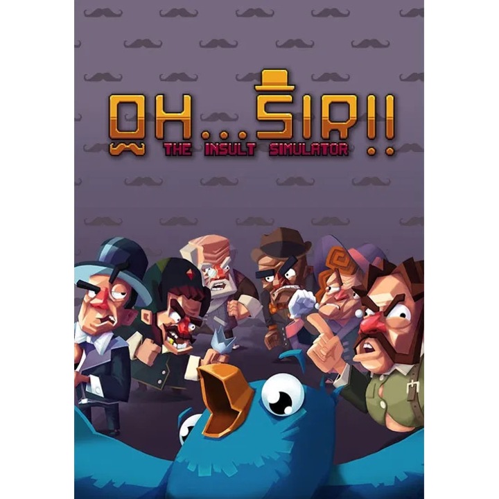 Oh...Sir!! The Insult Simulator (PC - Steam elektronikus játék licensz)