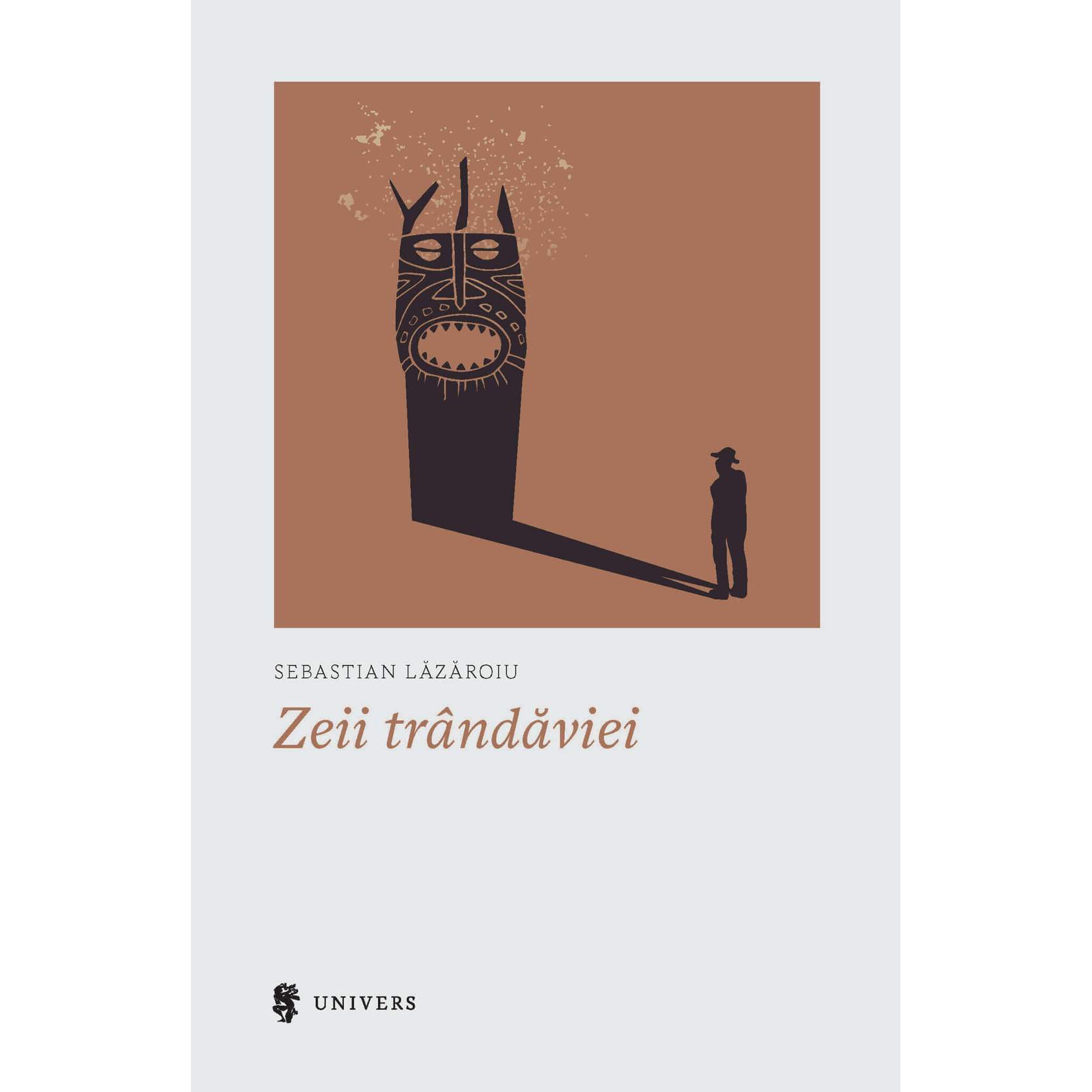 Zeii trandaviei, Sebastian Lazaroiu