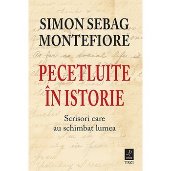Pecetluite in istorie, Simon Sebag Montefiore Pecetluite in istorie, Simon Sebag Montefiore