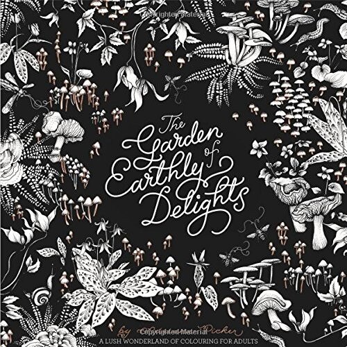 Garden of Earthly Delights - An Exotic Colouring Book for Grown Ups - Adriana Picker