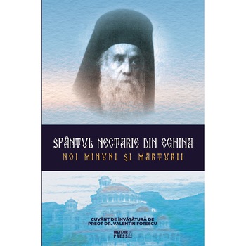 Sf Nectarie. Noi minuni si marturii, Colectia Bun Crestin Sf Nectarie. Noi minuni si marturii, Colectia Bun Crestin