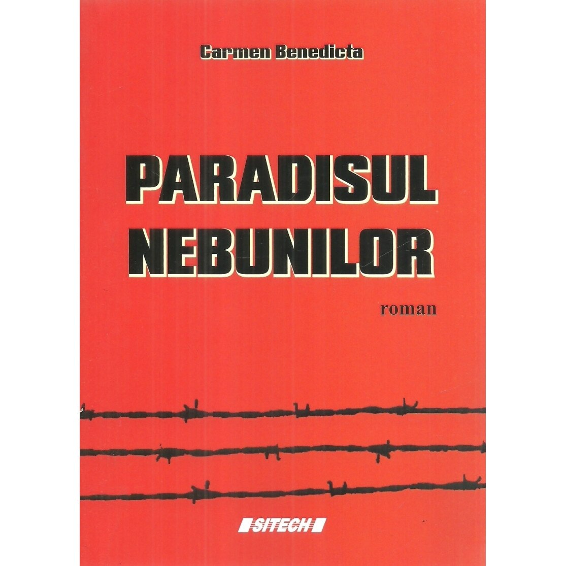 Paradisul nebunilor, roman Carmen Benedicta