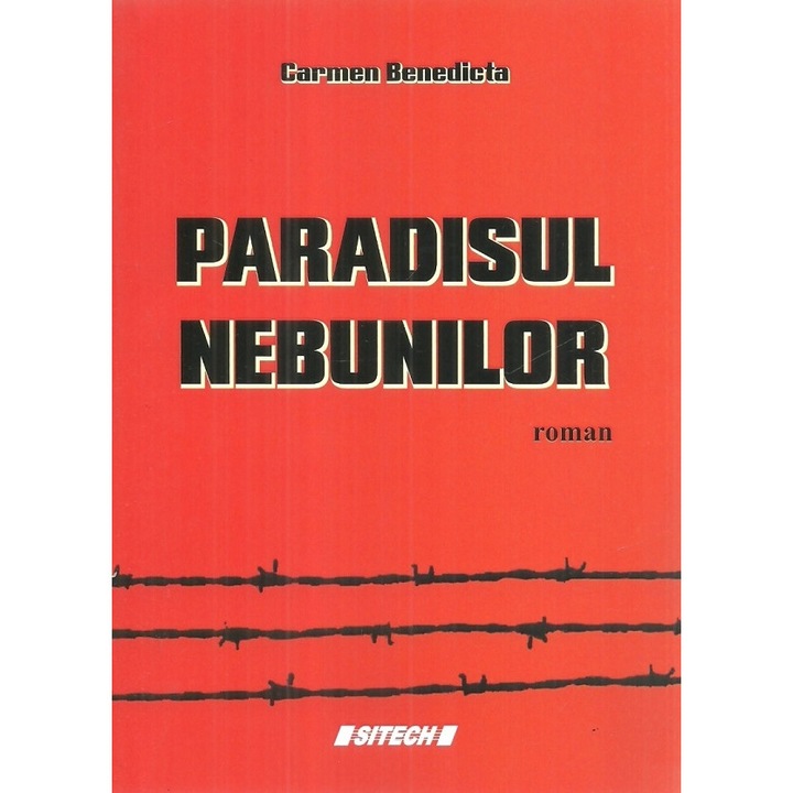 Paradisul nebunilor, roman Carmen Benedicta