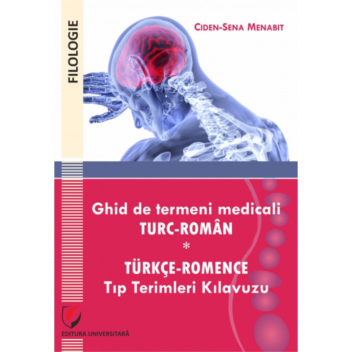 Ghid de termeni medicali turc-roman/Türkçe-romence tıp terimleri kılavuzu