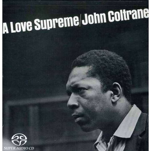 John Coltrane - A Love Supreme (SACD)