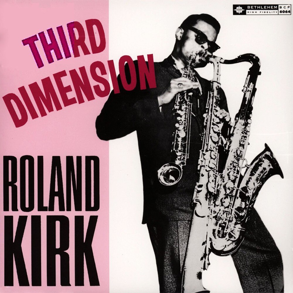 Roland Kirk - Third Dimension/ Thriple Threat - 180g HQ Vinyl LP