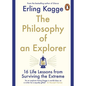 The Philosophy of an Explorer - Erling Kagge The Philosophy of an Explorer - Erling Kagge