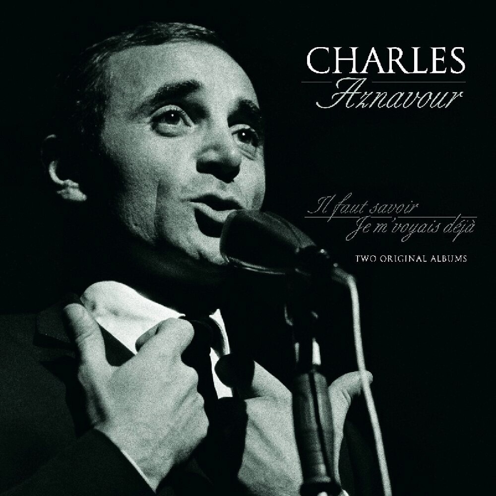 Charles Aznavour - Il Faut Savoir/ Je M'Voyias Deja - Vinyl LP