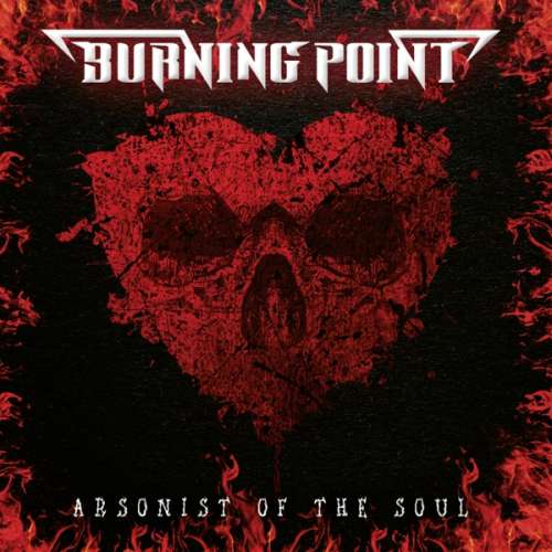 Burning Point - Arsonist Of The Soul (CD)