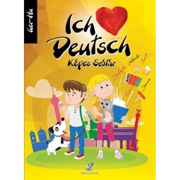 Ich liebe Deutsch dictionar Kepes Szotar german-maghiar