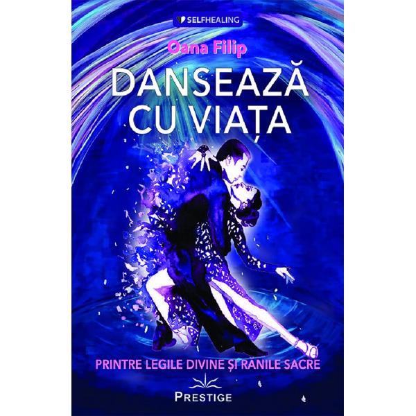 Danseaza cu viata - Oana Filip