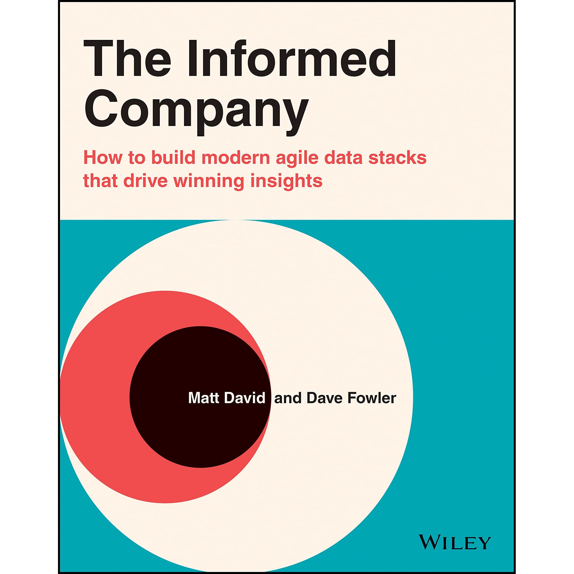 The Informed Company - Dave FowlerMatthew C. David
