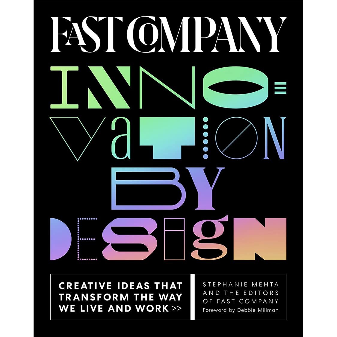 Fast Company Innovation by Design - Stephanie MehtaEditors of Fast Company