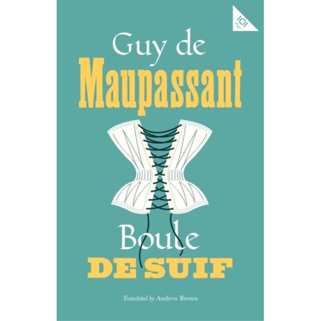 Boule de Suif de Guy de Maupassant