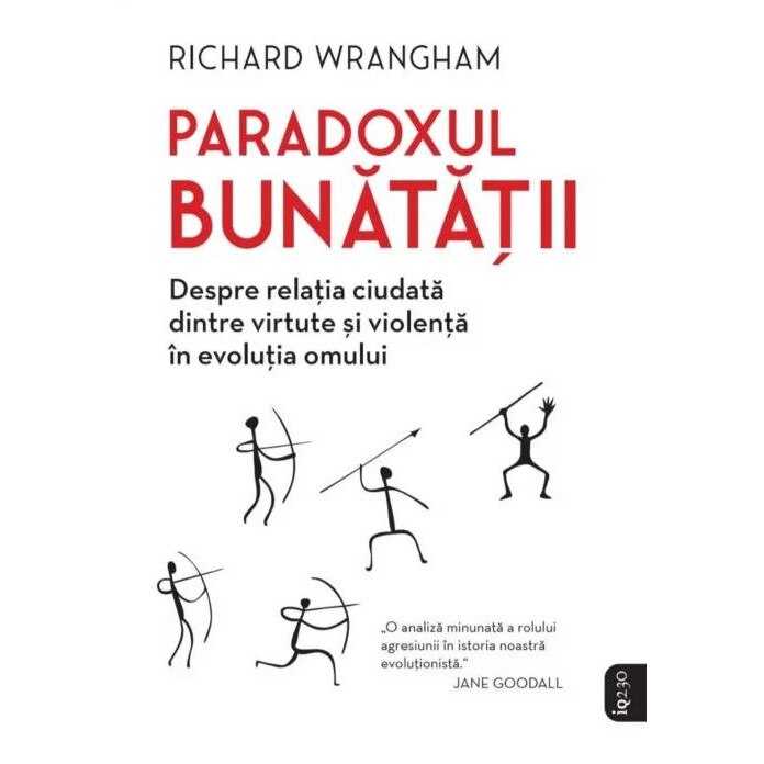 Paradoxul bunatatii - Richard Wrangham
