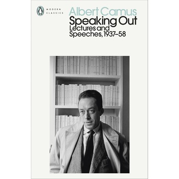 Speaking Out - Albert Camus, ed 2021 Speaking Out - Albert Camus, ed 2021