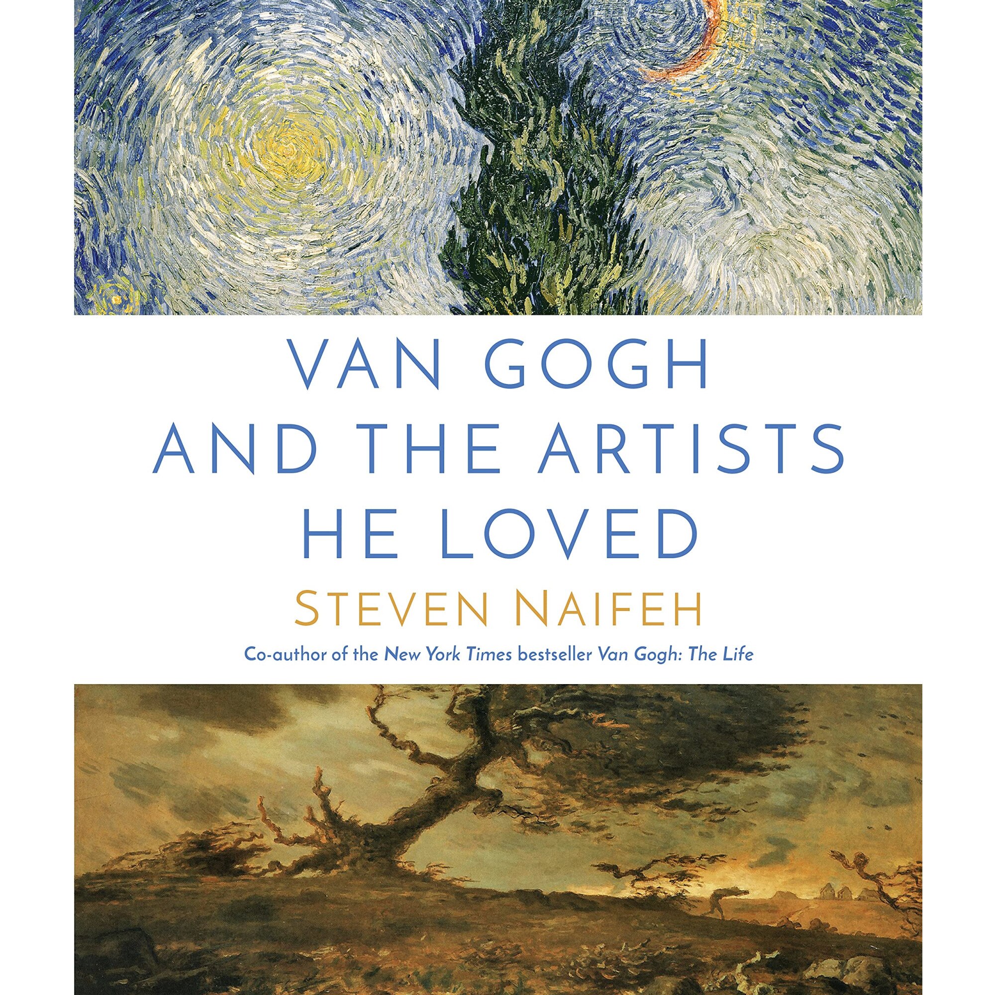 Van Gogh and the Artists He Loved - Steven Naifeh