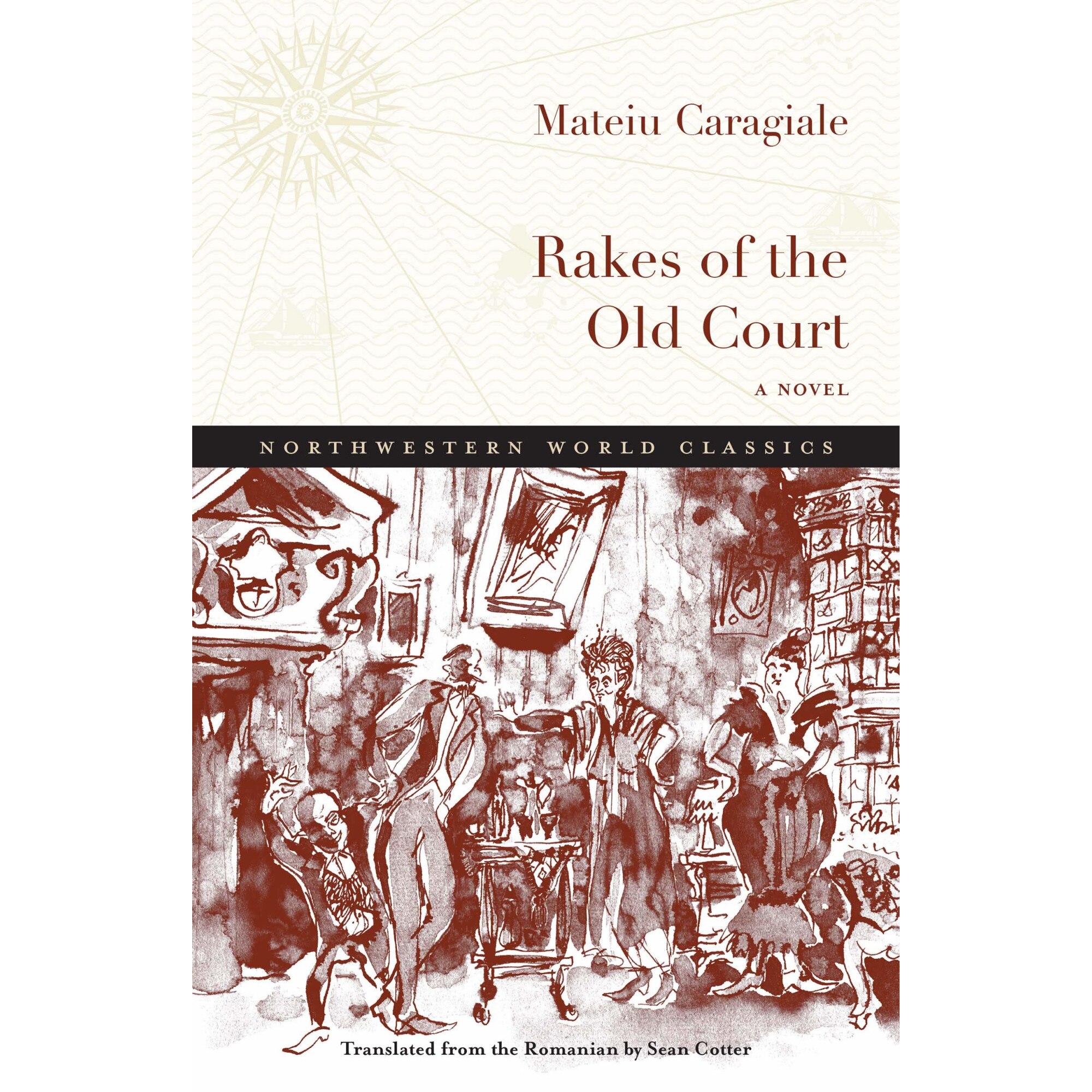 Rakes of the Old Court - Mateiu I. Caragiale, editia 2021