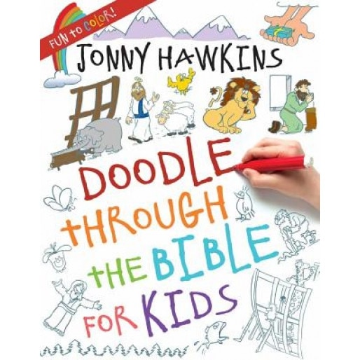 Doodle Through the Bible for Kids, Jonny Hawkins (Author)