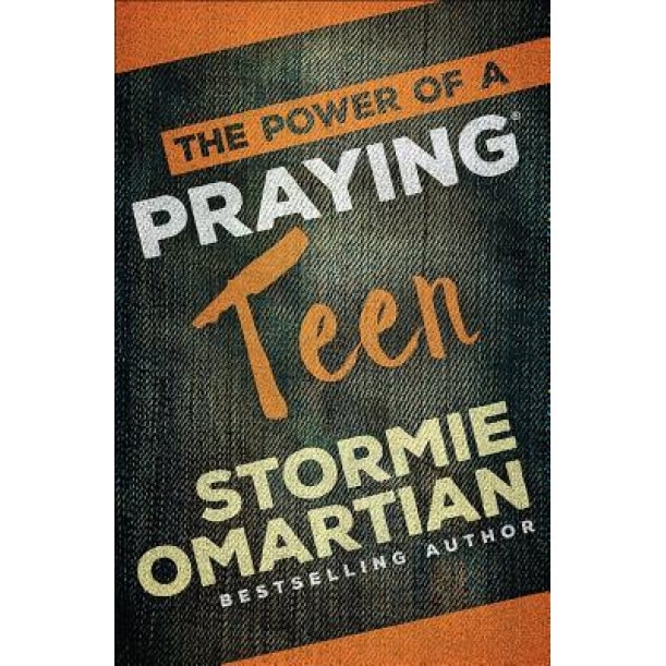 The Power of a Praying(r) Teen, Stormie Omartian (Author)