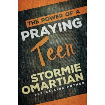 The Power of a Praying(r) Teen, Stormie Omartian (Author) The Power of a Praying(r) Teen, Stormie Omartian (Author)