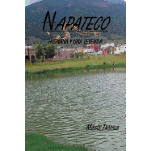 Napateco Historia y Una Leyenda